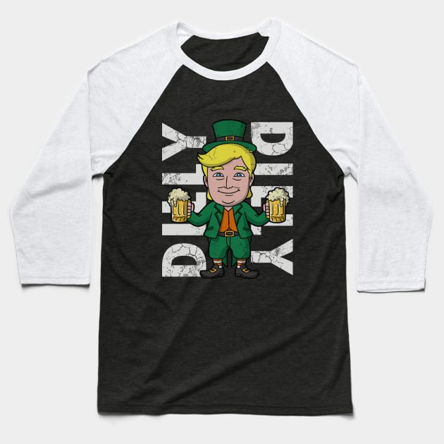 Trump Dilly Dilly Irish St Patricks Day Baseball T-Shirt by E